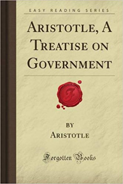Aristotle, A Treatise on Government
