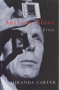 Carter, Anthony Blunt His Lives