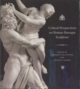 Colantuono, Critical Perspectives on Roman Baroque Sculpture