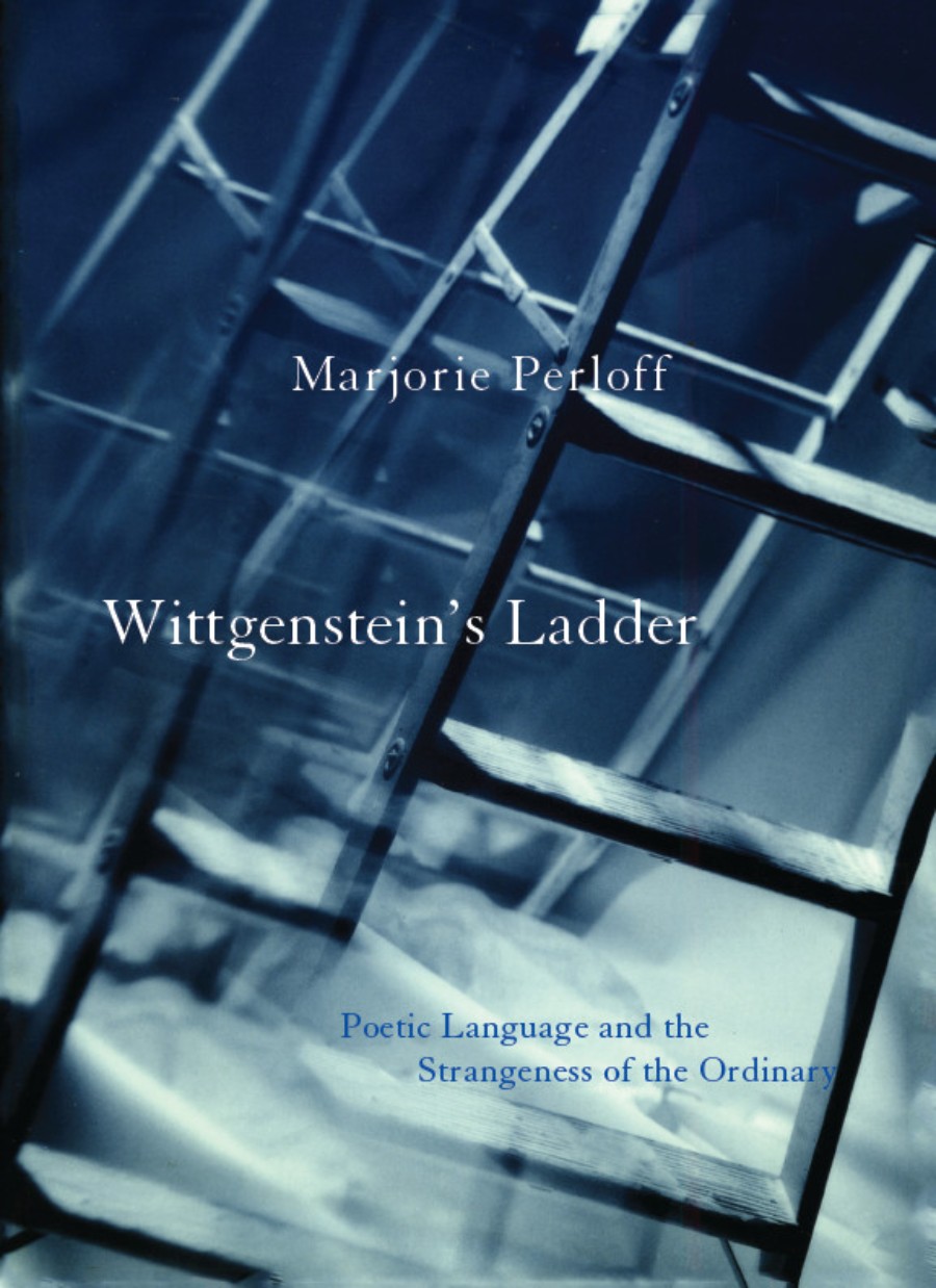 Perloff, Wittgenstein’s Ladder