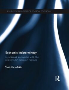 Varoufakis, Economic Indeterminacy