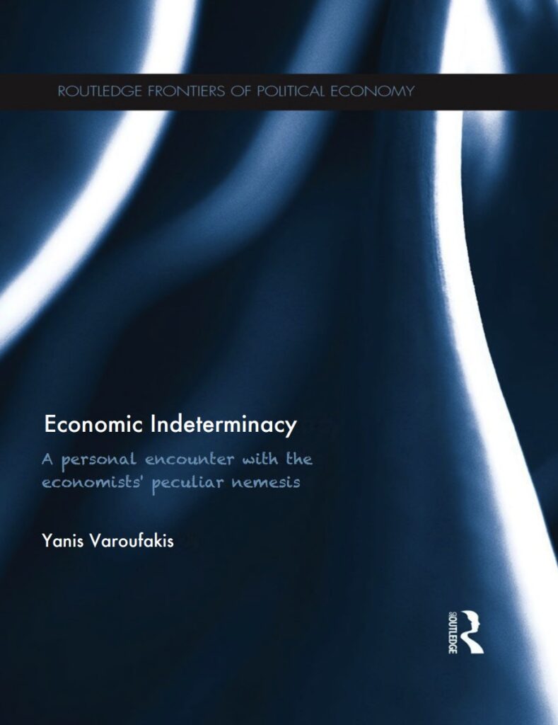 Varoufakis, Economic Indeterminacy